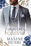A Temporary Forever (Merged, #1) 