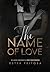 THE NAME OF LOVE (SPIN-OFF | As rainhas do amor Livro 1) (Portuguese Edition)