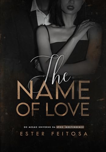 THE NAME OF LOVE (SPIN-OFF | As rainhas do amor Livro 1) (Portuguese Edition)