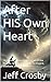 After HIS Own Heart: “A Jou...
