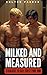 Milked and Measured: Hardco...
