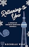 Returning to You by Rochelle Wolf
