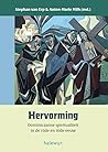 Hervorming: Dominicaanse spiritualiteit in de 15de en 16e eeuw