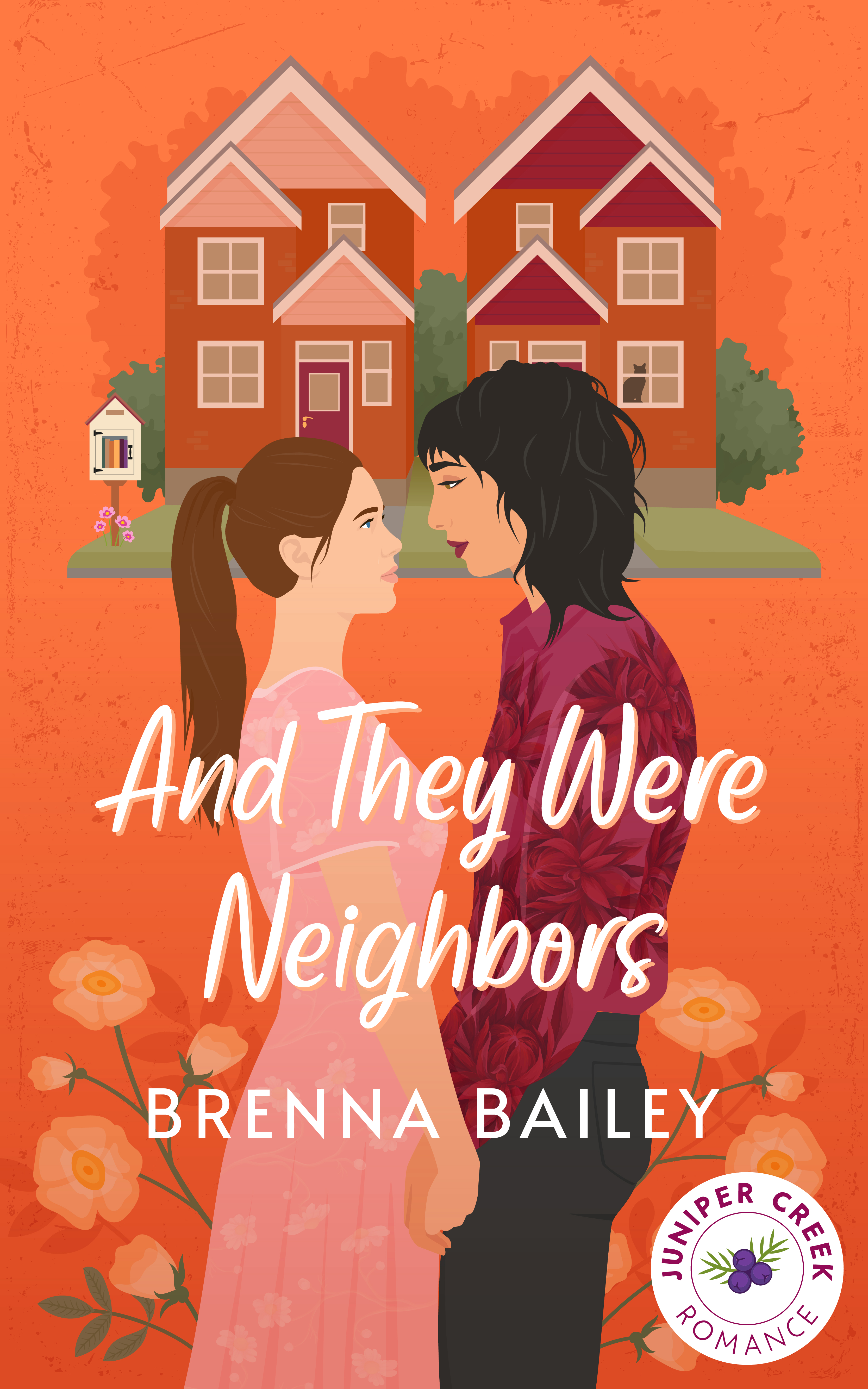 And They Were Neighbors (Juniper Creek Romances, #1)