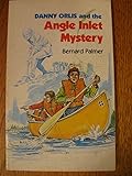 Danny Orlis and the Angle Inlet Mystery