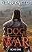 Dog of War (Dog of War Epic Book 1)