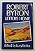 Letters Home by Robert Byron