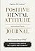 Positive Mental Attitude In...