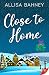 Close to Home