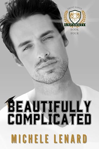 Beautifully Complicated (Front Range University #4)