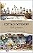 Cottage Witchery: Book of S...