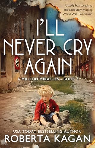 I'll Never Cry Again (A Million Miracles #1)