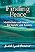 Finding Peace: Meditations and Stories for Insight and Balance