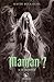 Maman? - Le sacrifice, t3 (French Edition)