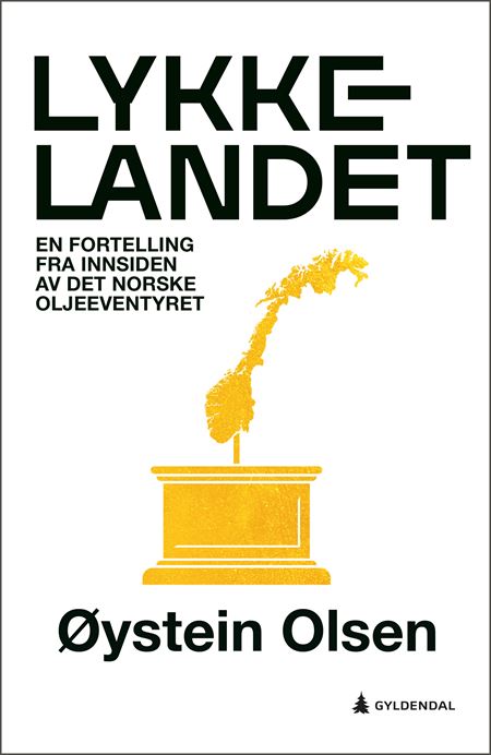 Lykkelandet, en fortelling fra innsiden av det norske oljeeventyret