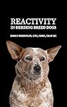Reactivity in Herding Breed Dogs