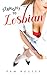 Straight to Lesbian: Seduci...