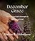 December Grace: Embracing God's Strength in Seasons of Grief