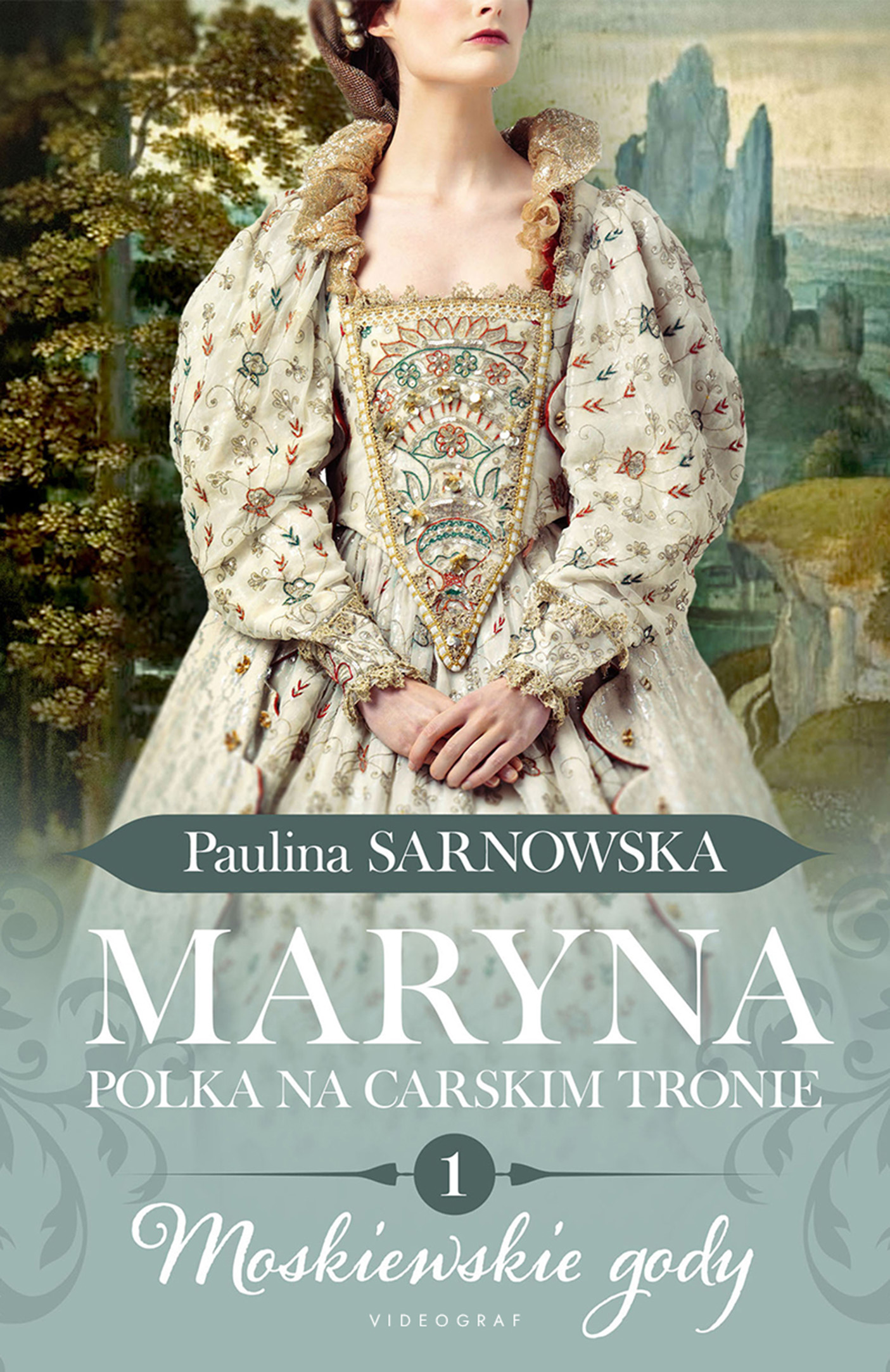 Moskiewskie gody (Maryna. Polka na carskim tronie, #1)