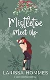 Mistletoe Meet Up
