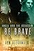 Be Brave (Angel and the Assassin Book 2)