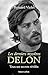Les derniers mystères Delon...