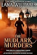 The Mudlark Murders: A Victorian Historical Murder Mystery (The Field & Greystone Series, #2)