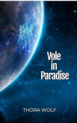 Vole in Paradise: A Sci-Fi Mystery (Kindle Edition)
