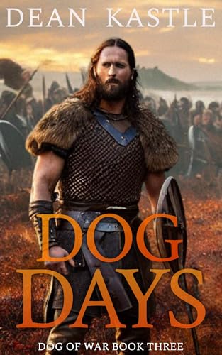 Dog Days (Dog of War Epic Book 3)
