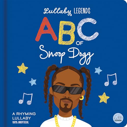 Lullaby Legends: ABC of Snoop Dogg: A Rhyming Lullaby (Board Book)