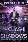 The Clash of Shadows
