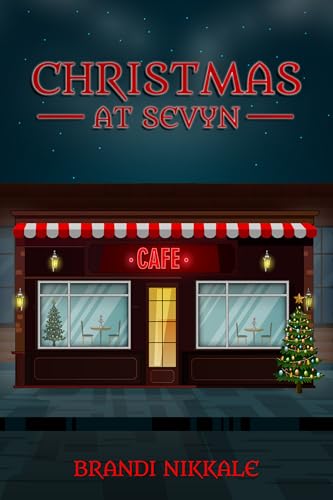 Christmas at Sevyn: A Dramatic Christmas Short Story (Kindle Edition)