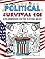Political Survival 101 by Adam Marky