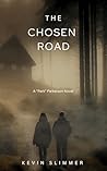 The Chosen Road: ...