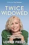 Twice Widowed: Co...