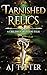 Tarnished Relics: A Childre...