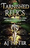 Tarnished Relics:...
