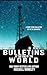 Bulletins at the End of the World
