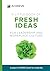 A Little Book of Fresh Ideas for Leadership and Workplace Culture