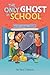 The Only Ghost in School by Tara J. Hannon The Only Ghost in School by Tara J. Hannon