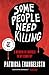 Some People Need Killing: A Memoir of Murder in My Country