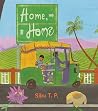 Home, Home by Sibu T. P.