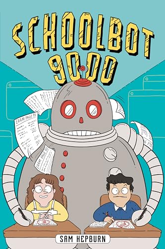 Schoolbot 9000: A Graphic Novel (Hardcover)