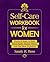 Self-Care Workbook for Wome...