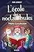 L'école des noctambules - M...