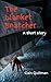 The Blanket Snatcher by Cain Quillman
