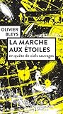 La marche aux éto...