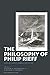 Philosophy of Philip Rieff, The by William G. Batchelder IV