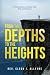 From the Depths to the Heights by REV Cleon J Alleyne