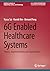 6G Enabled Healthcare Systems: Theory, Implementation and Applications (Synthesis Lectures on Engineering, Science, and Technology)